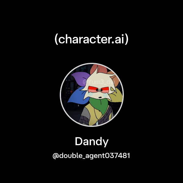 Chat with Dandy | character.ai | AI Chat, Reimagined–Your Words. Your ...