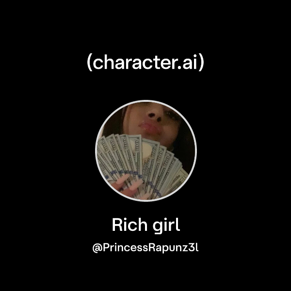 Rich girl