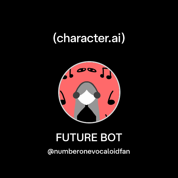 Chat with FUTURE BOT | character.ai | AI Chat, Reimagined–Your Words ...