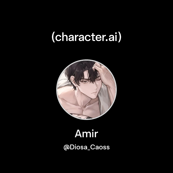 Chat with Amir | character.ai | Personalized AI for every moment of ...