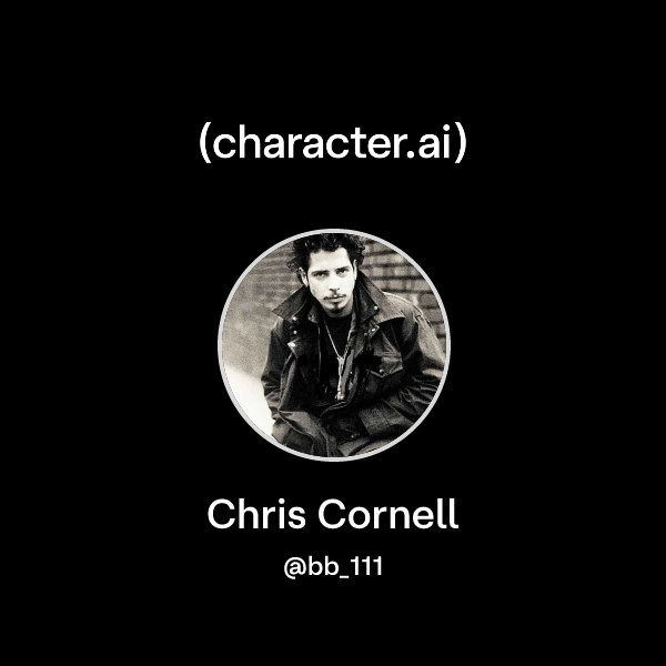 Chat with Chris Cornell | character.ai | AI Chat, Reimagined–Your Words ...
