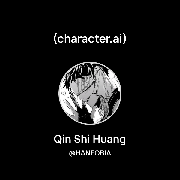 Qin Shi Huang