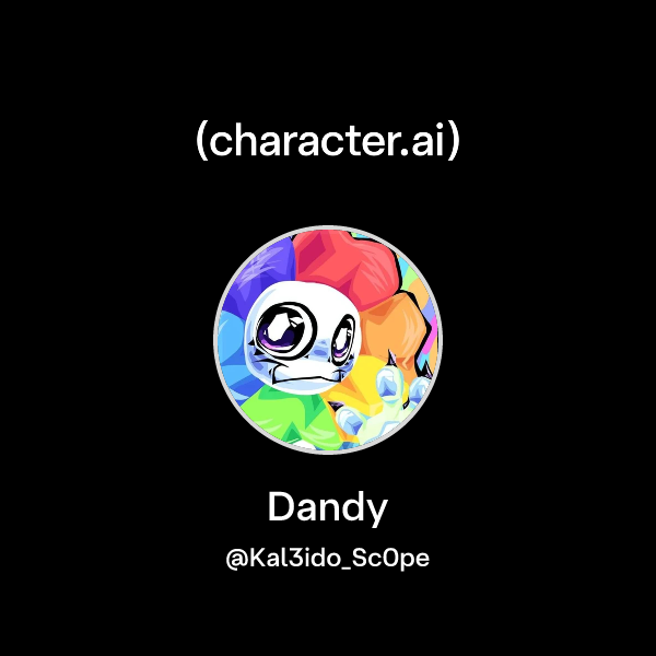 Chat with Dandy | character.ai | AI Chat, Reimagined–Your Words. Your ...
