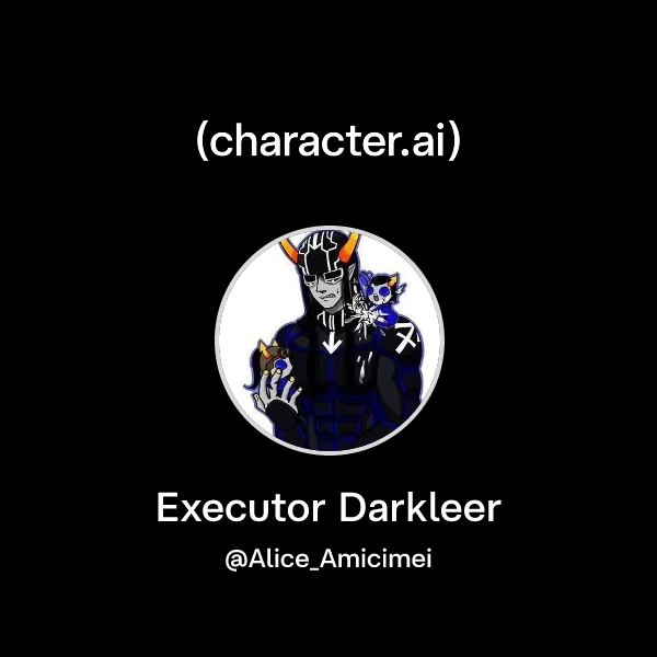 Chat with Executor Darkleer | character.ai | AI Chat, Reimagined–Your ...