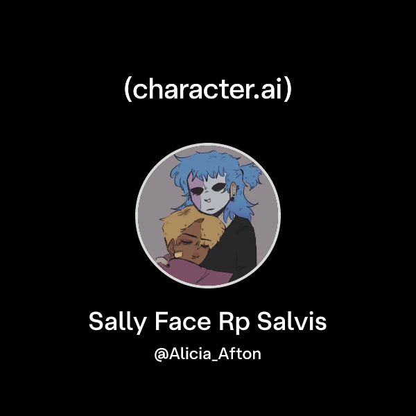 Chat with Sally Face Rp Salvis | character.ai | AI Chat, Reimagined ...