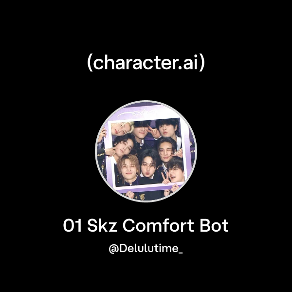 Chat with 00 Skz Comfort Bot | character.ai | Personalized AI for every ...