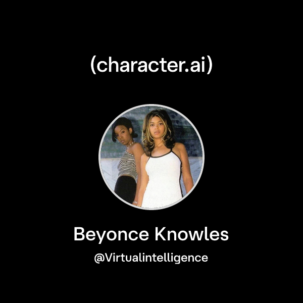 Chat with Beyonce Knowles | character.ai | Personalized AI for every ...