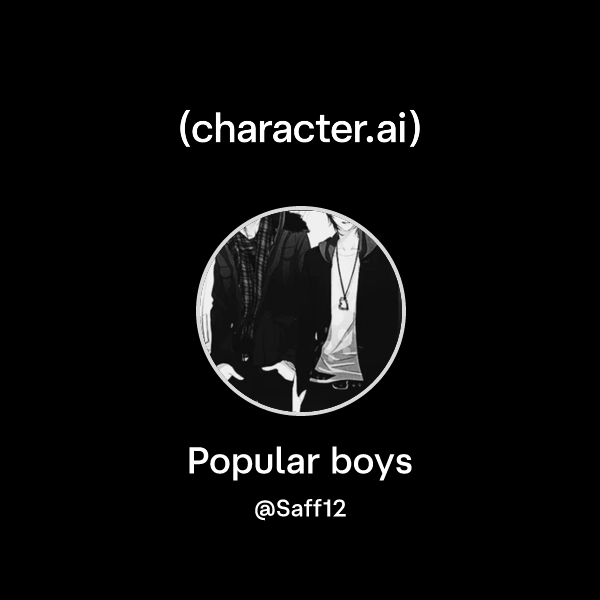 Chat with Popular boys | character.ai | AI Chat, Reimagined–Your Words ...