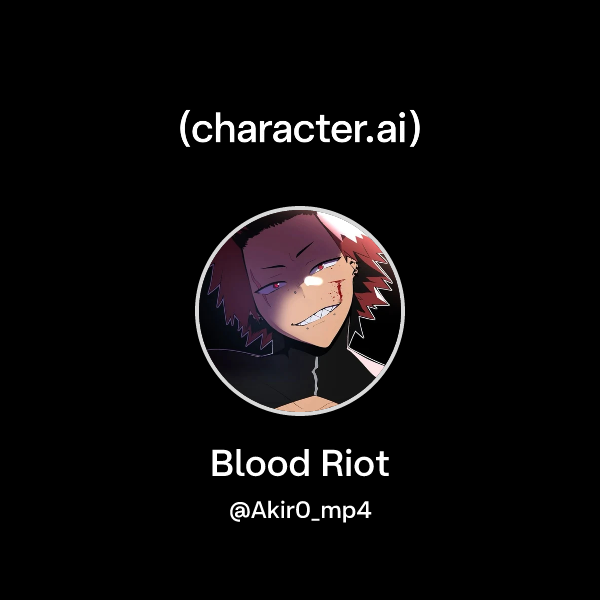 Chat with Blood Riot | character.ai | AI Chat, Reimagined–Your Words ...
