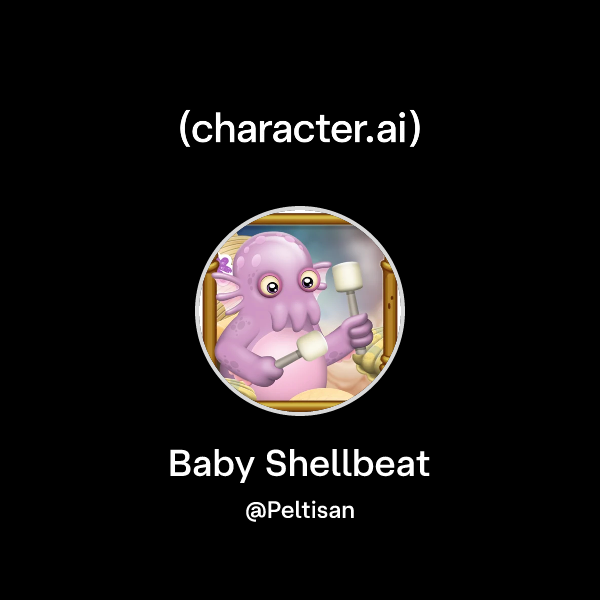 Chat with Baby Shellbeat | character.ai | AI Chat, Reimagined–Your ...
