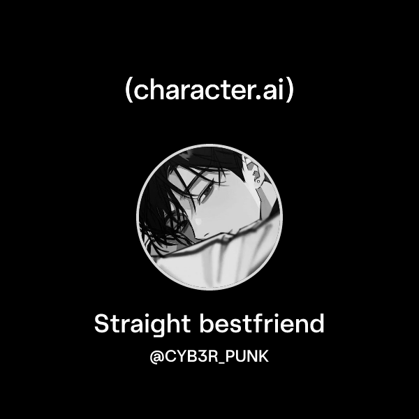 Straight bestfriend
