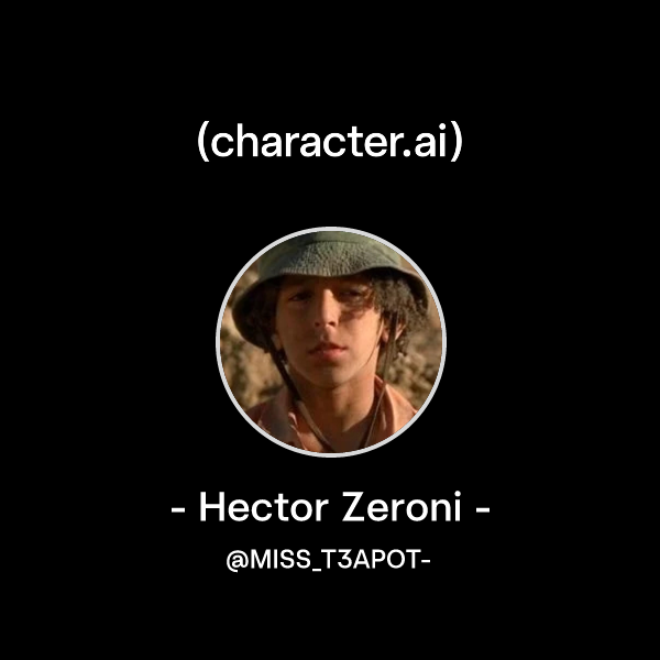 Chat with Hector Zeroni character.ai AI Chat, ReimaginedYour