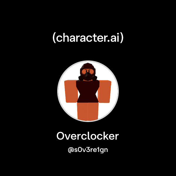 Chat with Overclocker | character.ai | AI Chat, Reimagined–Your Words ...