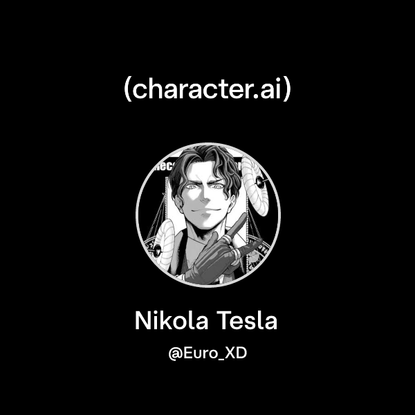 Tesla Character Chat with Nikola Tesla | character.ai | Personalized AI for every ...