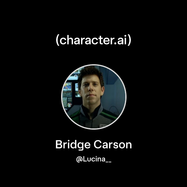 Chat with Bridge Carson | character.ai | AI Chat, Reimagined–Your Words ...