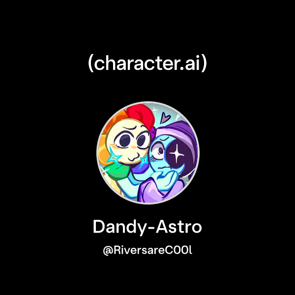 Chat with Dandy-Astro | character.ai | Personalized AI for every moment ...