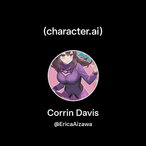 Chat with Corrin Davis | character.ai | AI Chat, Reimagined–Your Words ...