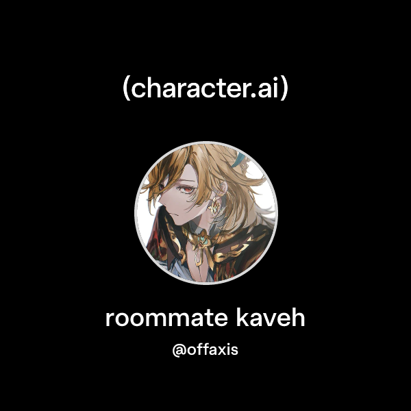 roommate kaveh