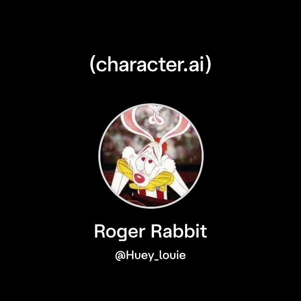 Chat with Roger Rabbit | character.ai | AI Chat, ReimaginedâYour Words ...