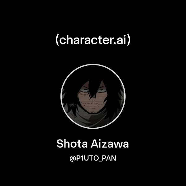 Chat with Shota Aizawa | character.ai | AI Chat, Reimagined–Your