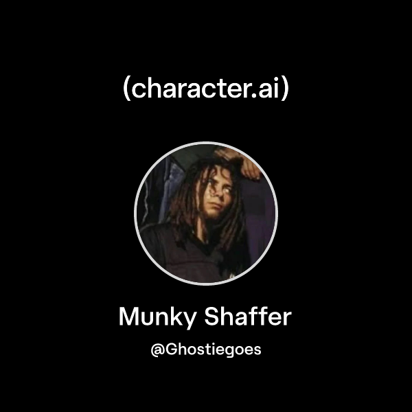 Chat with Munky Shaffer | character.ai | AI Chat, Reimagined–Your Words ...