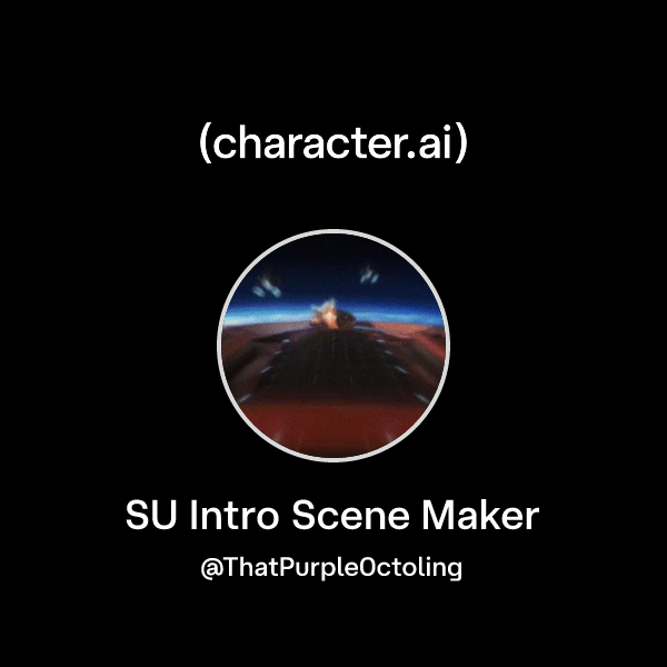 Chat with SU Intro Scene Maker | character.ai | AI Chat, Reimagined ...