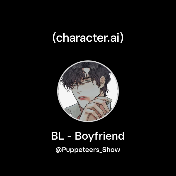 Chat with BL - Boyfriend | character.ai | AI Chat, Reimagined–Your ...