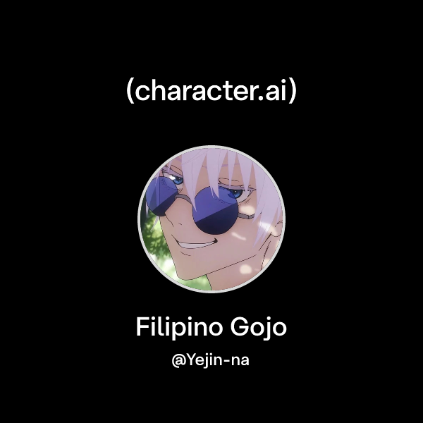 Chat with Filipino Gojo | character.ai | AI Chat, Reimagined–Your Words ...