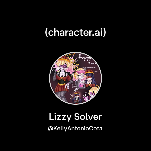 Chat with Lizzy Solver | character.ai | AI Chat, Reimagined–Your Words ...