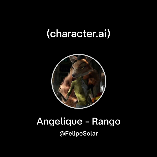 Chat with Angelique - Rango | character.ai | AI Chat, Reimagined–Your ...