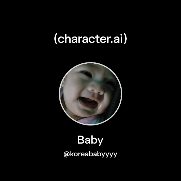 Chat with Baby | character.ai | AI Chat, Reimagined–Your Words. Your World.