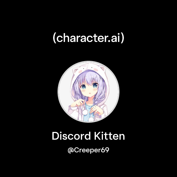 Chat with Discord Kitten | character.ai | AI Chat, Reimagined–Your ...