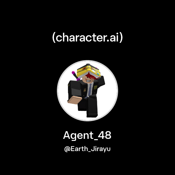 Chat with Agent_48 | character.ai | AI Chat, Reimagined–Your Words ...