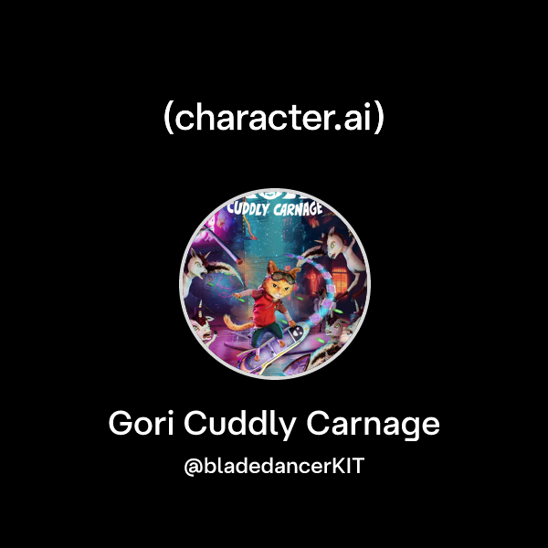 Chat with Gori Cuddly Carnage | character.ai | AI Chat, Reimagined–Your ...