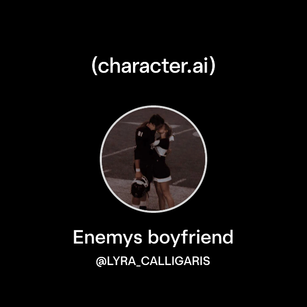 Enemys boyfriend