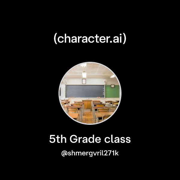 Chat with 5th Grade class | character.ai | AI Chat, Reimagined–Your ...