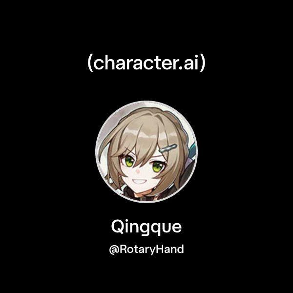 Mip Character Chat with Qingque | character.ai | AI Chat, Reimagined–Your Words. Your ...