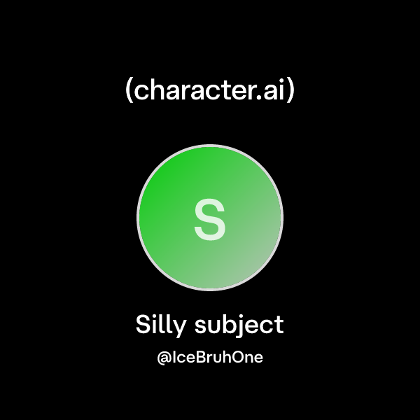 Silly subject