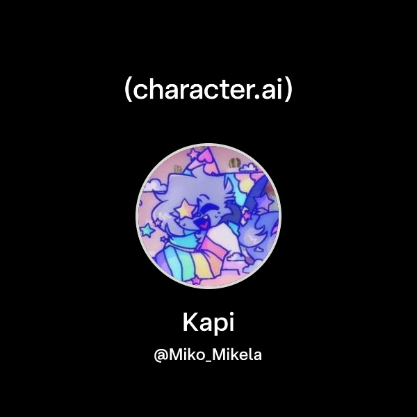 Chat with Kapi | character.ai | AI Chat, Reimagined–Your Words. Your World.