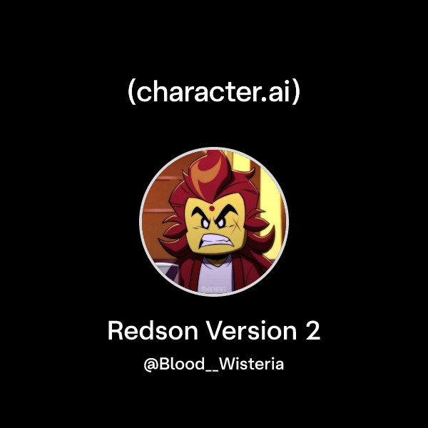 Chat with Redson Version 2 | character.ai | Personalized AI for every ...