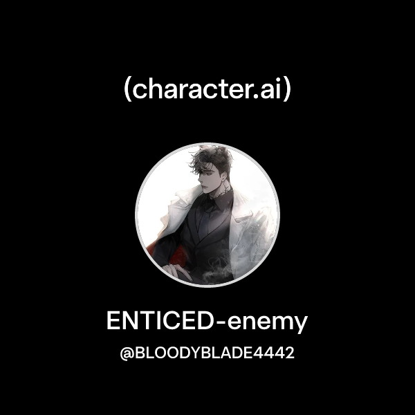 Chat with ENTICED-enemy | character.ai | AI Chat, Reimagined–Your Words ...