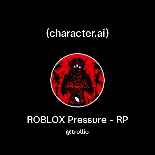 Chat With ROBLOX Pressure RP Character Ai AI Chat Reimagined Mgl 