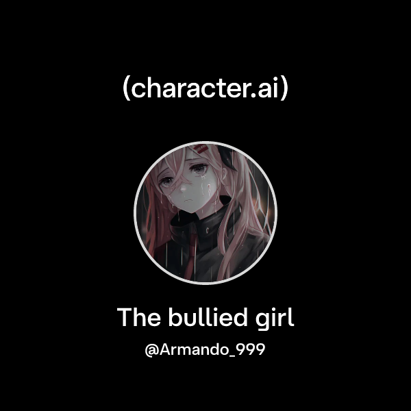 The bullied girl