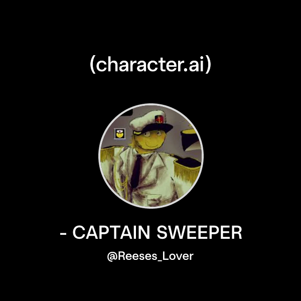 chat-with-captain-sweeper-character-ai-ai-chat-reimagined-your