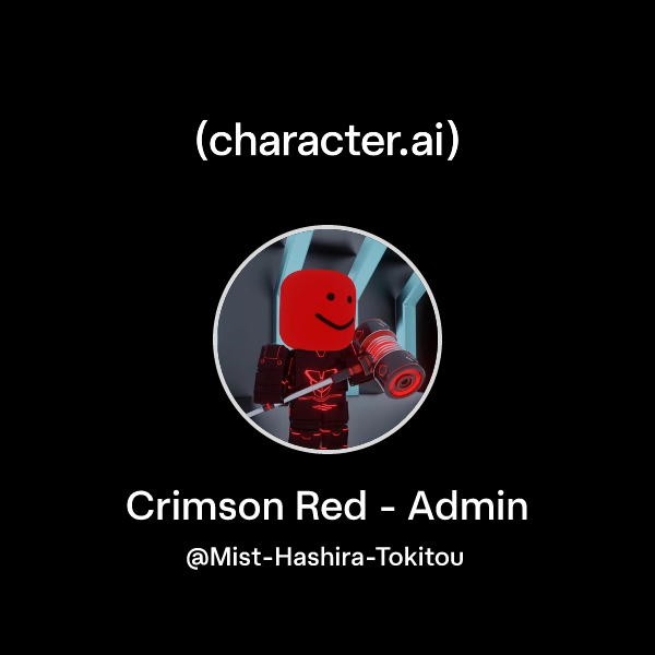 Chat with Crimson Red - Admin | character.ai | AI Chat, Reimagined–Your ...