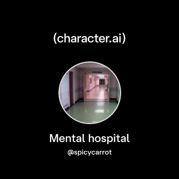 Mental hospital