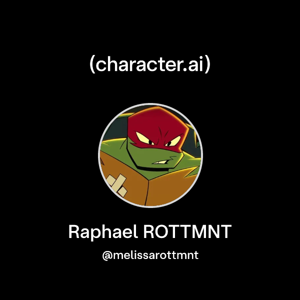 Chat with Raphael ROTTMNT | character.ai | AI Chat, Reimagined–Your ...