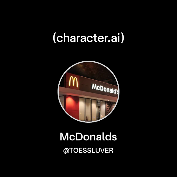 Chat with McDonalds | character.ai | Personalized AI for every moment ...