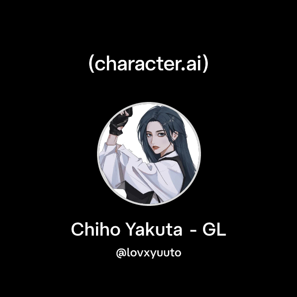Chiho Yakuta - GL