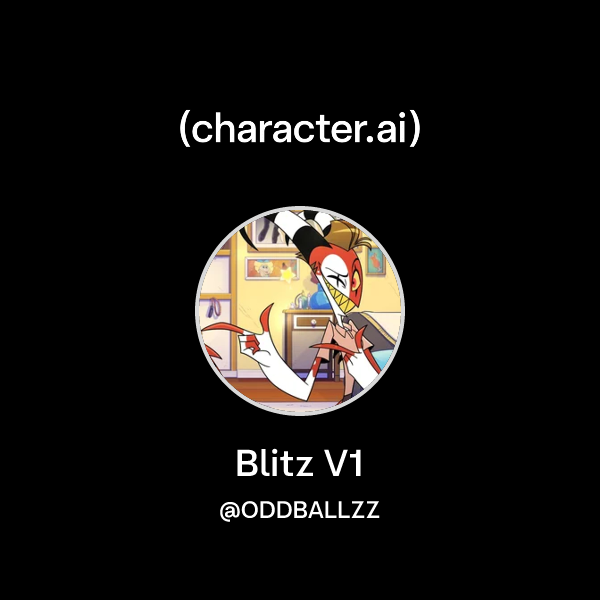 Chat with Blitz V1 | character.ai | AI Chat, Reimagined–Your Words ...